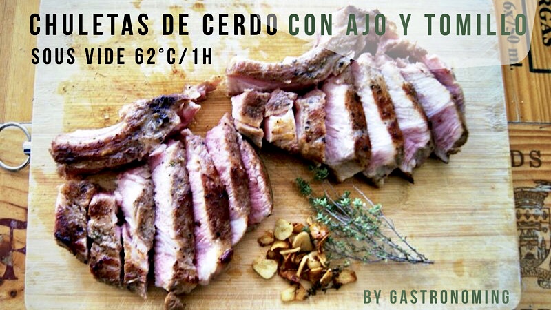 Chuletas de cerdo con ajo y tomillo (sous vide)