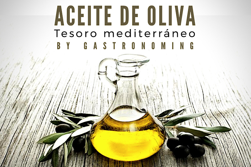 Aceite de oliva, tesoro mediterráneo