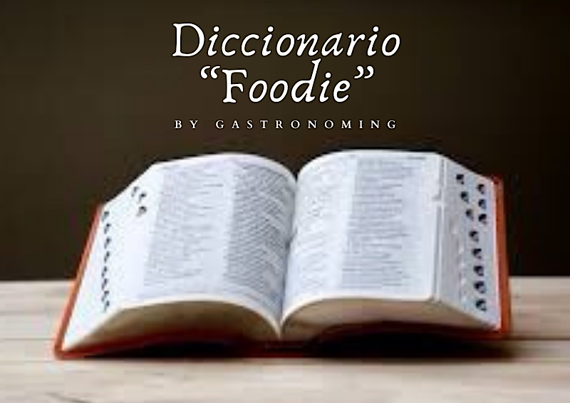 Diccionario “Foodie”