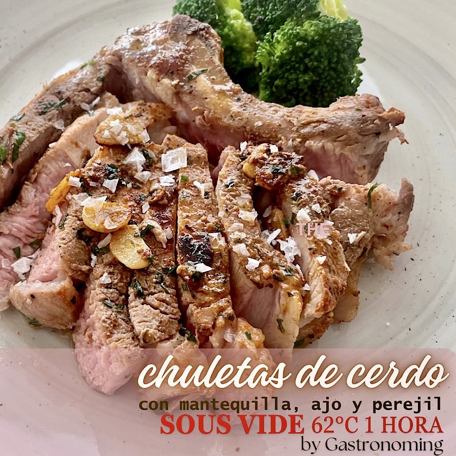 Chuletas de cerdo con mantequilla, ajo y perejil (sous vide)