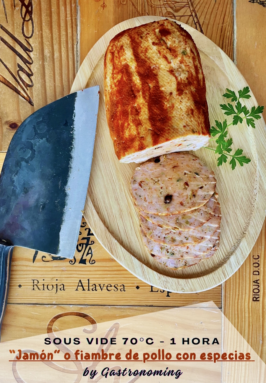 «Jamón» o fiambre de pollo con especias (sous vide)