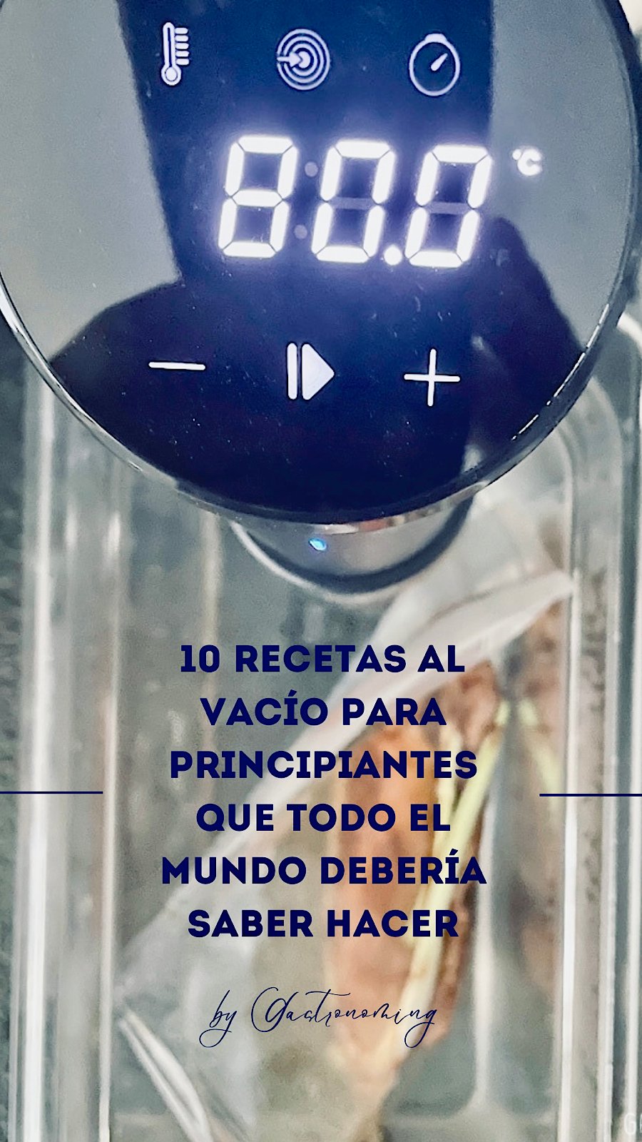 10 Recetas al vacío para principiantes que todo el mundo debería saber hacer