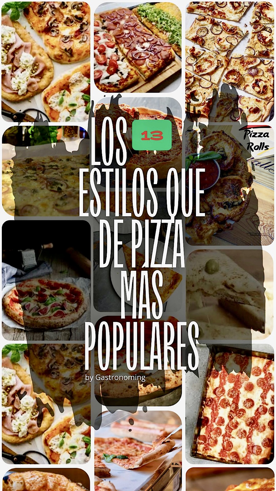 Los 13 estilos de pizza más populares en el mundo y el resto ¿Cuál es tu favorita?