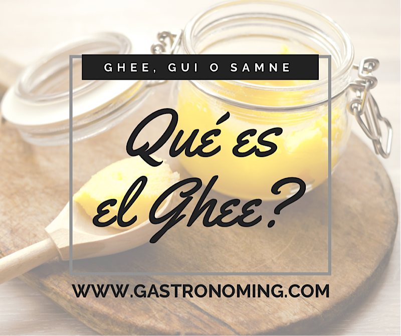 ¿Qué es el Ghee?