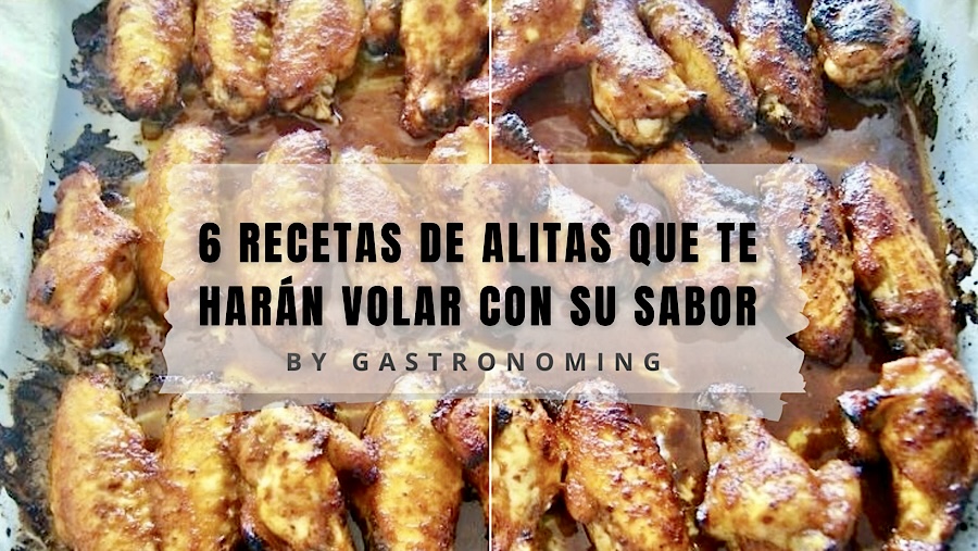 6 recetas de alitas que te harán volar con su sabor